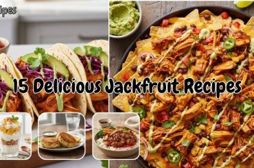 15 Delicious Jackfruit Recipes